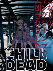 CHILL DEAD