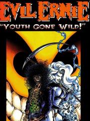 Evil Ernie :Youth Gone Wild 1991